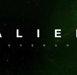 『エイリアン：コヴナント（Alien: Covenant）』
