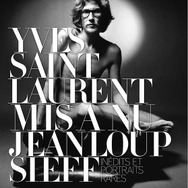 『Yves Saint Laurent : mis a nu : inedits et portraits rares』Jeanloup Sieff写真　Albin Michel刊