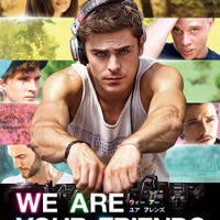 ザック・エフロン、EDMシーンのトップに!?『WE ARE YOUR FRIENDS』予告編公開 画像